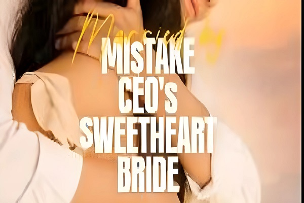 Married By Mistake: CEO’s Sweetheart Bride