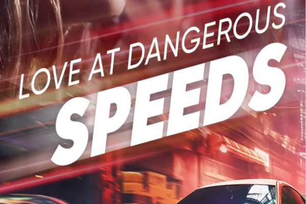 Love At Dangerous Speeds Full Movie Introduction