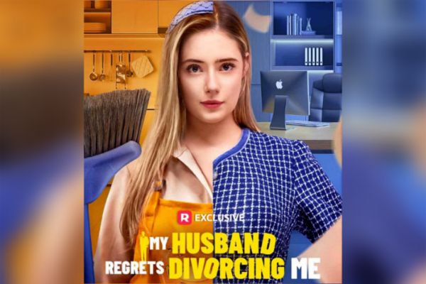 My Husband Regrets Divorcing Me Poster