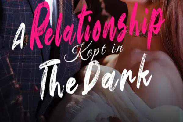 A Relationship Kept In The Dark Watch Online Free