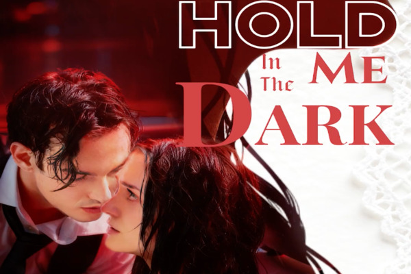 Hold Me In The Dark Conclusion