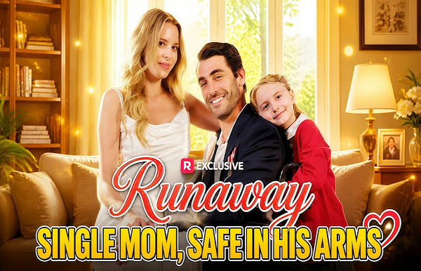 Runaway Single Mom Safe In His Arms Actors’ Introduction
